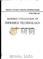PROCEEDINGS OF THE SOCIETY OF THOTO-OPTICAL INSTRUMENTATION ENGINEERS VOLUME 62 MODERN UTILIZATION O（ PDF版）