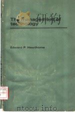 THE MANAGEMENT OF TECHNOLOGY     PDF电子版封面  0070845123  P.HAWTHORNE 