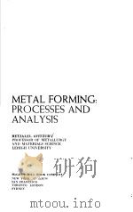 METAL FORMING:PROCESSES AND ANALYSIS     PDF电子版封面     