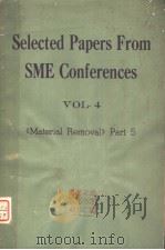 SELECTED PAPERS FROM SME CONFERENCES VOL.4 《MATERIAL REMOVAL》 PART 5（ PDF版）