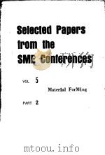 SELECTED PAPERS FROM THE SME CONFERENCES VOL.5 MATERIAL REMOVAL PART 2（ PDF版）