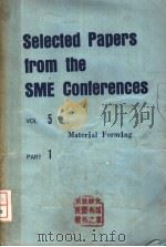 SELECTED PAPERS FROM THE SME CONFERENCES VOL.5 MATERIAL REMOVAL PART 1（ PDF版）
