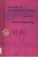 METHODS OF EXPERIMENTAL PHYSICS VOLUME 23 PART A NEUTRON SCATTERING（ PDF版）