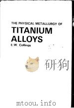 THE PHYSICAL METALLURGY OF TITANIUM ALLOYS（ PDF版）