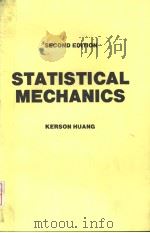 STATISTICAL MECHANICS SECOND EDITION     PDF电子版封面  0471815187  KERSON HUANG 