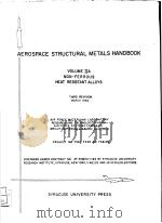 AEROSPACE STRUCTURAL METALS HANDBOOK VOLUME ⅡA NON-FERROUS HEAT RESISTANT ALLOYS THIRD REVISION MARC     PDF电子版封面     
