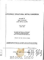 AEROSPACE STRUCTURAL METALS HANDBOOK VOLUME Ⅱ NON-FERROUS LIGHT METAL ALLOYS THIRD REVISION MARCH 19（ PDF版）
