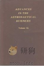 ADVANCES IN THE ASTRONAUTICAL SCIENCES VOLUME 16 PART ONE     PDF电子版封面    NORMAN V. PETERSEN 