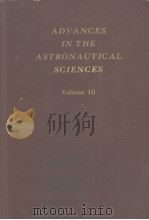 ADVANCES IN THE ASTRONAUTICAL SCIENCES VOLUME 16 PART TWO     PDF电子版封面    NORMAN V. PETERSEN 