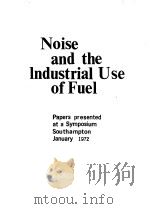 NOISE AND THE INDUSTRIAL USE OF FUEL     PDF电子版封面     