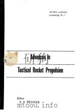 ADVANCES IN TACTICAL ROCKET PROPULSION     PDF电子版封面     