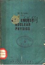 HIGH ENERGY NUCLEAR PHYSICS     PDF电子版封面    W.O.LOCK 