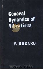 GENERAL DYNAMICS OF VIBRATIONS     PDF电子版封面    Y. ROCARD 