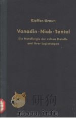 VANADIN·NIOB·TANTAL     PDF电子版封面    RICHARD KIEFFER  HORST BRAUN 