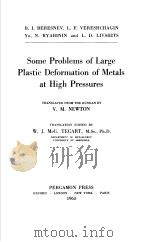 SOME PROBLEMS OF LARGE PLASTIC DEFORMATION OF METALS AT HIGH PRESSURES（ PDF版）