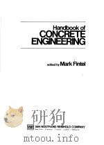 HANDBOOK OF CONCRETE ENGINEERING     PDF电子版封面  0442223935  MARK FINTEL 