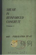 SHEAR IN REINFORCED CONCRETE  VOLUME 1     PDF电子版封面     