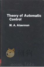 THEORY OF AUTOMATIC CONTROL     PDF电子版封面    M.A.ALZERMAN DR.E.A.FREEMAN 