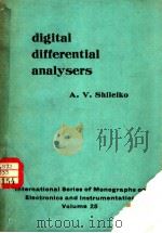 DIGITAL DIFFERENTIAL ANALYSERS     PDF电子版封面    A.V.SHILEIKO  A.D.BOOTH 