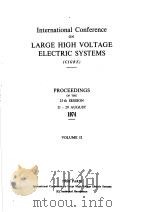 INTERNATIONAL CONFERENCE ON LARGE HIGH VOLTAGE ELECTRIC SYSTEMS VOLUME 2     PDF电子版封面     