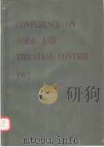 CONFERENCE ON NOISE AND VIBRATION CONTROL 1973     PDF电子版封面     