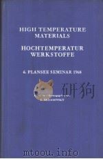 HIGH TEMPERATURE MATERIALS HOCHTEMPERATUR WERKSTOFFE 6.PLANSEE SEMINAR 1968（ PDF版）
