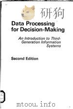 DATA PROCESSING FOR DECISION-MAKING AN INTRODUCTION TO THIRD-GENERATION INFOORMATION SYSTEMS SECOND     PDF电子版封面     