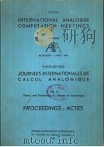 FIFTH INTERNATIONAL ANALOGUE COMPUTATION MEETINGS CINQUIEMES JOURNEES INTERNATIONALES DE CALCUL ANAL     PDF电子版封面     