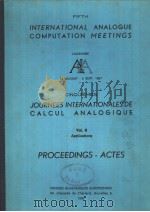 FIFTH INTERNATIONAL ANALOGUE COMPUTATION MEETINGS CINQUIEMES JOURNEES INTERNATIONALES DE CALCUL ANAL     PDF电子版封面     