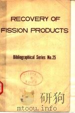 FECOVERY OF FISSION PRODUCTS     PDF电子版封面     