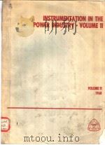 INSTRUMENTATION IN THE POWER INDUSTRY VOLUME 11     PDF电子版封面    C.H.GARDNER 