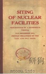 SITING OF NUCLEAR FACILITIES     PDF电子版封面     