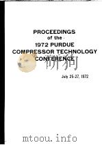 PROCEEDINGS OF THE 1972 PURDUE COMPRESSOR TECHNOLOGY CONFERENCE（ PDF版）