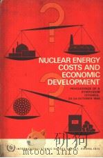 NUCLEAR ENERGY COSTS AND ECONOMIC DEVELOPMENT     PDF电子版封面     