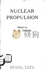 NUCLEAR PROPULSION     PDF电子版封面    M.W.THRING 