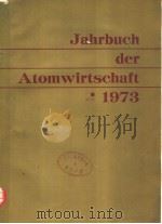 JAHRBUCH DER ATOMWIRTSCHAFT 1973     PDF电子版封面     