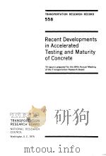 RECENT DEVELOPMENTS IN ACCELERATED TESTING AND MATURITY OF CONCRETE     PDF电子版封面  0309024668   