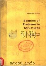 SOLUTION OF PROBLEMS IN STRUCTURES  2ND METRIC EDITION     PDF电子版封面  0273009958  W T MARSHALL 