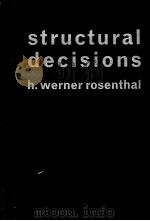 STRUCTURAL DECISIONS     PDF电子版封面    H.WERNER ROSENTHAL 