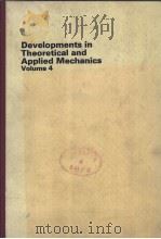 DEVELOPMENTS IN THEORETICAL AND APPLIED MECHANICS VOLUME 4     PDF电子版封面     