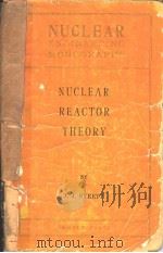 NUCLEAR ENGINEERING MONOGRAPHS NUCLEAR REACTOR THEORY     PDF电子版封面    J.J.SYRETT 