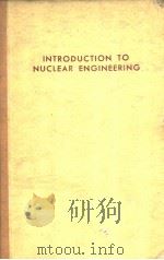INTRODUCTION TO NUCLEAR ENGINEERING SECOND EDITION     PDF电子版封面     