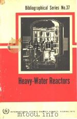 HEAVY-WATER REACTORS     PDF电子版封面     