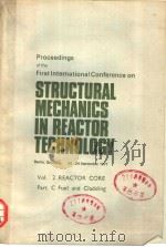 PROCEEDINGS OF THE FIRST INTERNATIONAL CONFERENCE ON STRUCTURAL MECHANICS IN REACTOR TECHNOLOGY VOL.     PDF电子版封面    THOMAL A.JAEGER 