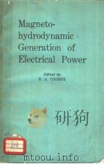 MAGNETO-HYDRODYNAMIC GENERATION OF ELECTRICAL POWER（ PDF版）