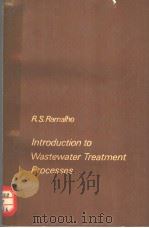 INTRODUCTION TO WASTEWATER TREATMENT PROCESSES（ PDF版）