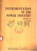 INSTRUMENTATION IN THE POWER INDUSTRY VOLUME 19 1976     PDF电子版封面    A.WATSON 