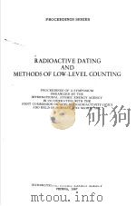 RADIOACTIVE DATING AND METHODS OF LOW-LEVEL COUNTING     PDF电子版封面     