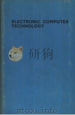 ELECTRONIC COMPUTER TECHNOLOGY     PDF电子版封面    NORMAN R.SCOTT 