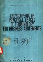 ENCYCLOPEDIA OF PRACTICAL USAGES OF TERMINOLOGY FOR BUSINESS AGREEMENTS     PDF电子版封面     